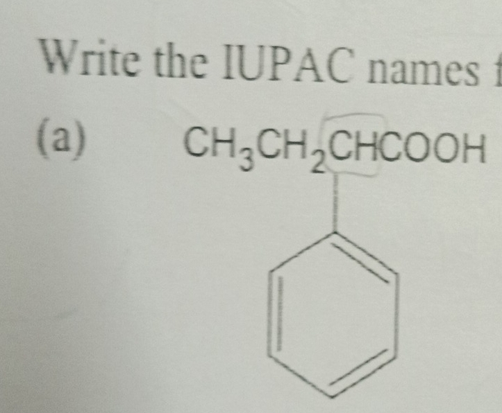 Write the IUPAC names f 
(a)
CH_3CH_2CHCOOH