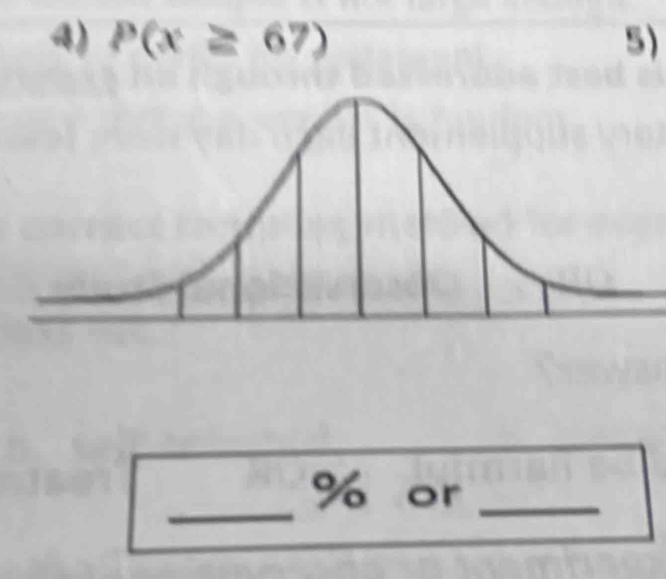 P(x≥ 67) 5) 
_
% or_