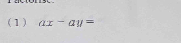 (1) ax-ay=