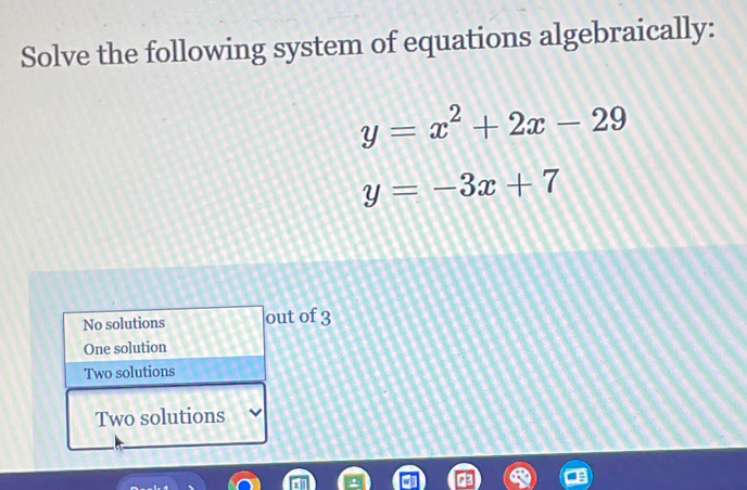 Solved: Solve the following system of equations algebraically: y=x^2+2x ...
