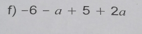 -6-a+5+2a