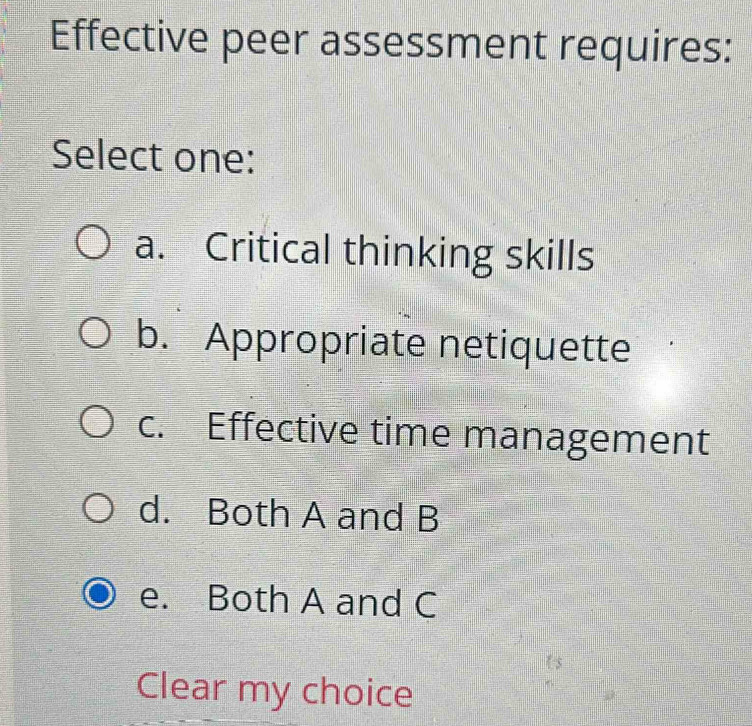 แก้ไขแล้ว:Effective peer assessment requires: Select one: a. Critical ...