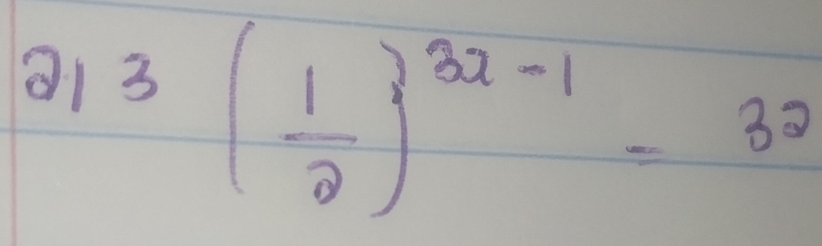 213( 1/2 )^3x-1=32