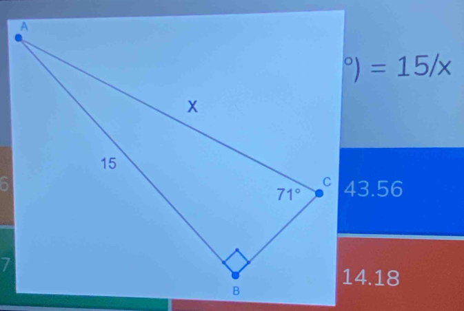 ^circ )=15/x
~
43.56
14.18