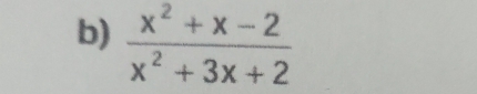  (x^2+x-2)/x^2+3x+2 