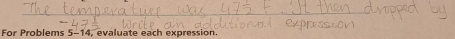 For Problems 5-14, evaluate each expression.