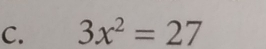 3x^2=27