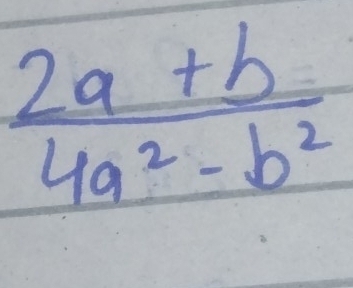  (2a+b)/4a^2-b^2 