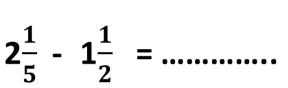 2 1/5 -1 1/2 = _