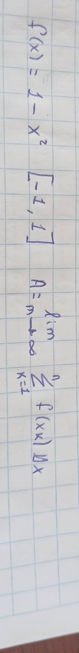 f(x)=1-x^2[-1,1] A=limlimits _nto ∈fty sumlimits _(k=1)^nf(x_kx