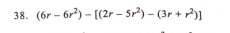 (6r-6r^2)-[(2r-5r^2)-(3r+r^2)]