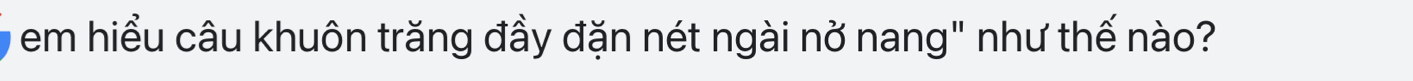 em hiểu câu khuôn trăng đầy đặn nét ngài nở nang" như thế nào?