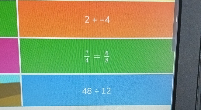 2+-4
 ?/4 = 6/8 
48/ 12