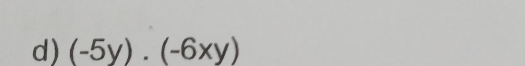 (-5y)· (-6xy)