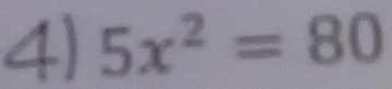 5x^2=80