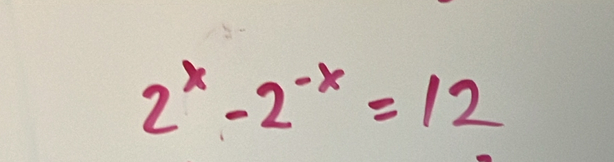 2^x-2^(-x)=12