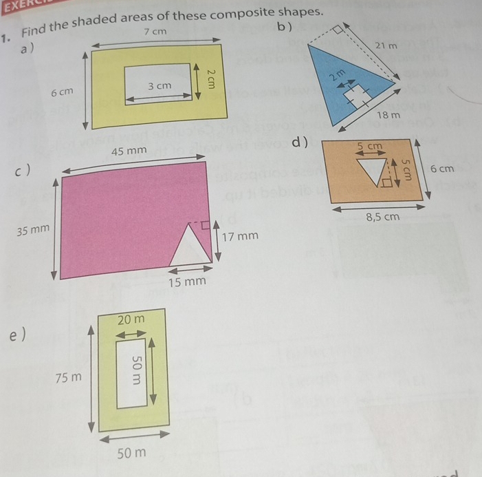 EXERC 
b ) 
a ) 
d )
5 cm
。 6 cm
8,5 cm
e )