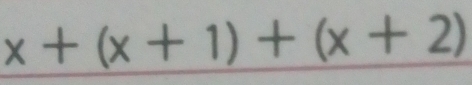 x+(x+1)+(x+2)