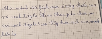 Mot mbinh daf figh tom c toing chen cag 
wa canh dàyla um ia gia chién coo 
va canh day la5 cn Way dien tich a a mink 
dōnRa