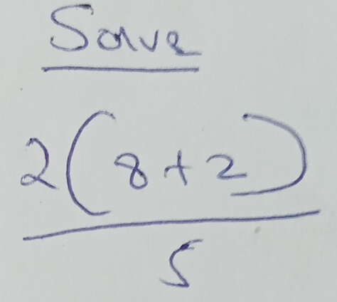 frac SGvl frac 1a_n=frac 2a+2b+ 1/n-2 
 (2(8+2))/5 