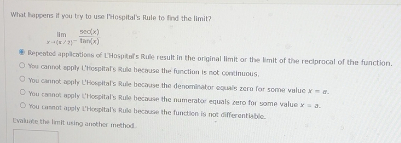 Solved: What happens if you try to use l'Hospital's Rule to find the ...