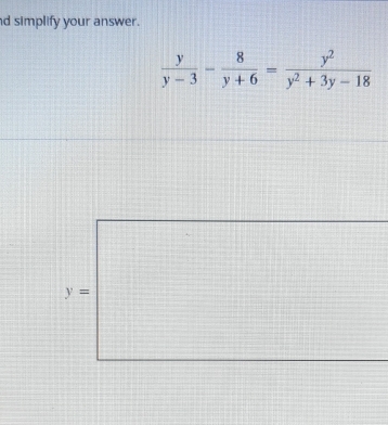 simplify your answer.
y=