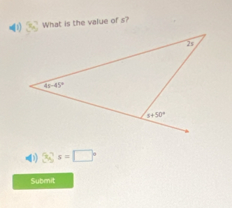 What is the value of s?
3s=□°
Submit