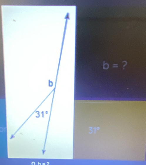 b= ?
01
31°
b=2