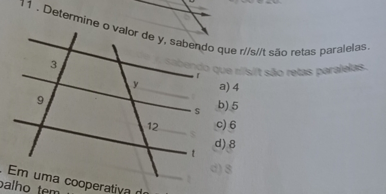 são retas paralelas.
a) 4
b) 5
c) 6