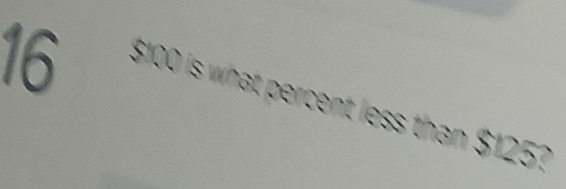 $100 is what percent less than $125