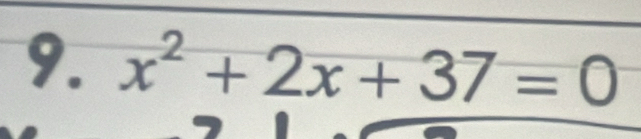 x^2+2x+37=0