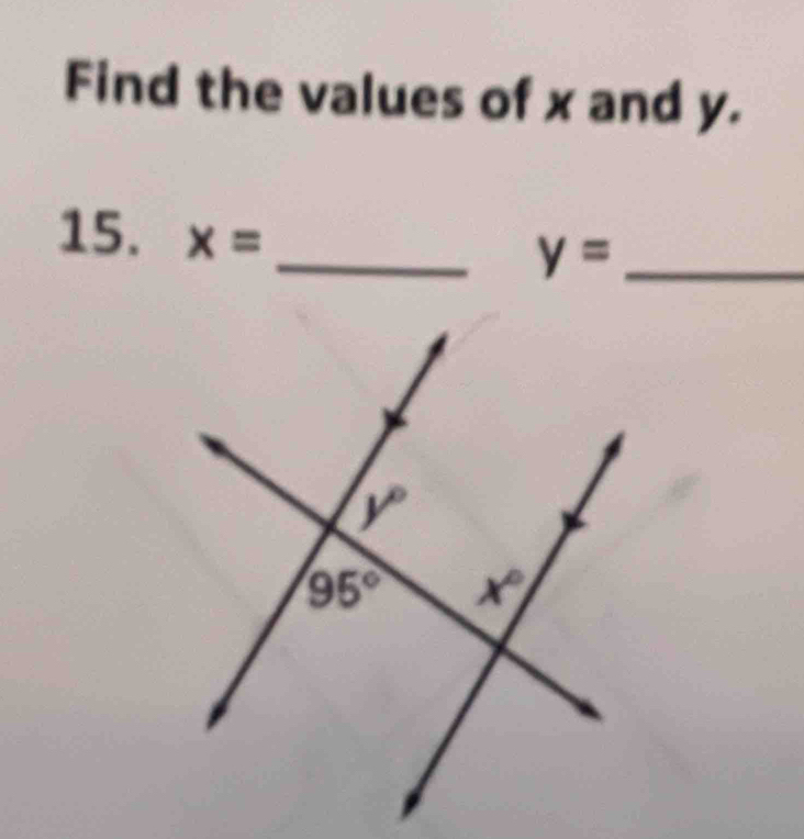 Find the values of x and y.
15. x=
_ y= _