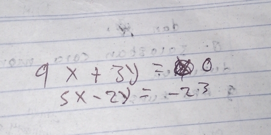 9x+3y=0
5x-2y=-2^3