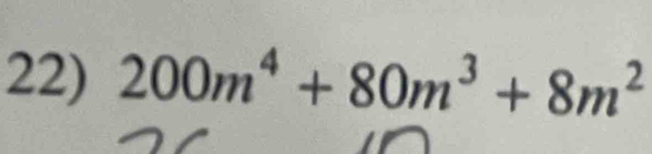 200m^4+80m^3+8m^2