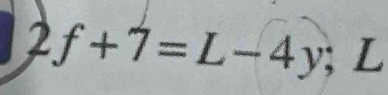 2f+7=L-4y; ∠