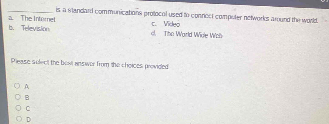 Solved: is a standard communications protocol used to connect computer ...