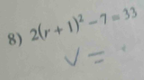 2(r+1)^2-7=33