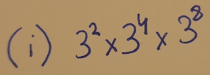 (1 )
3^2* 3^4* 3^8