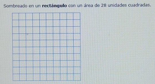 Sombreado en un rectángulo con un área de 28 unidades cuadradas.