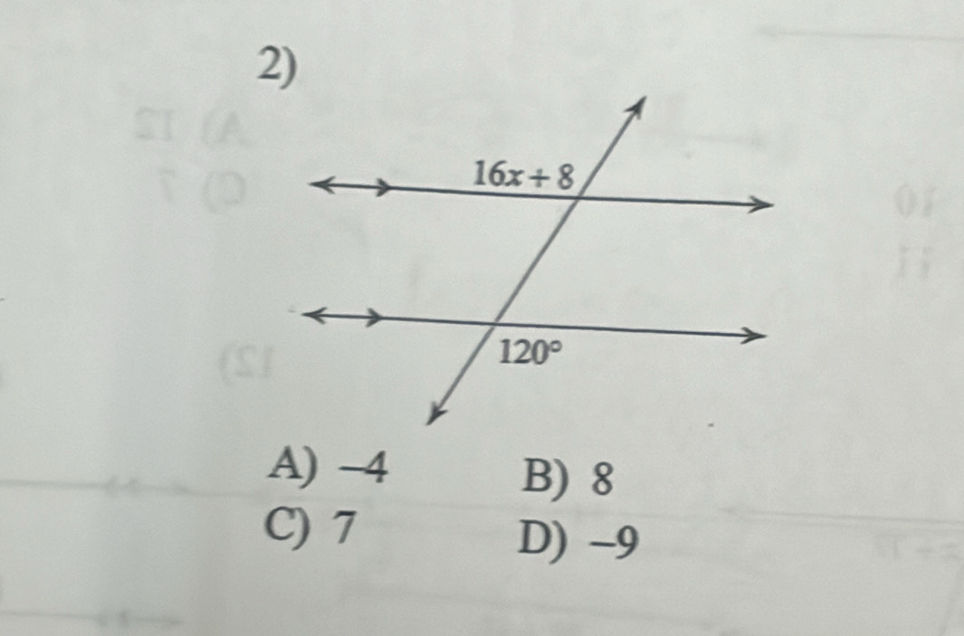 A) -4
B) 8
C) 7
D) -9