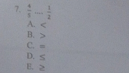 frac 4..  1/2 .
A.
B.
C. =
D. ≤
E. ≥