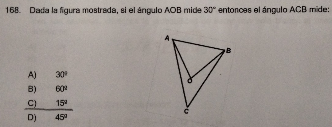 Resuelto:Dada la figura mostrada, si el ángulo AOB mide 30° entonces el ...