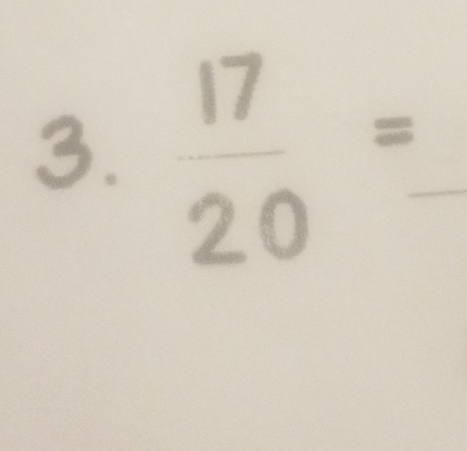  17/20 = _