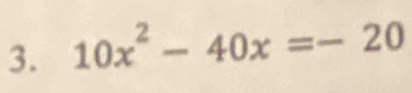 10x^2-40x=-20