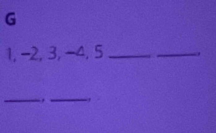 1, −2, 3, −4, 5 _ 
_ 
, 
__