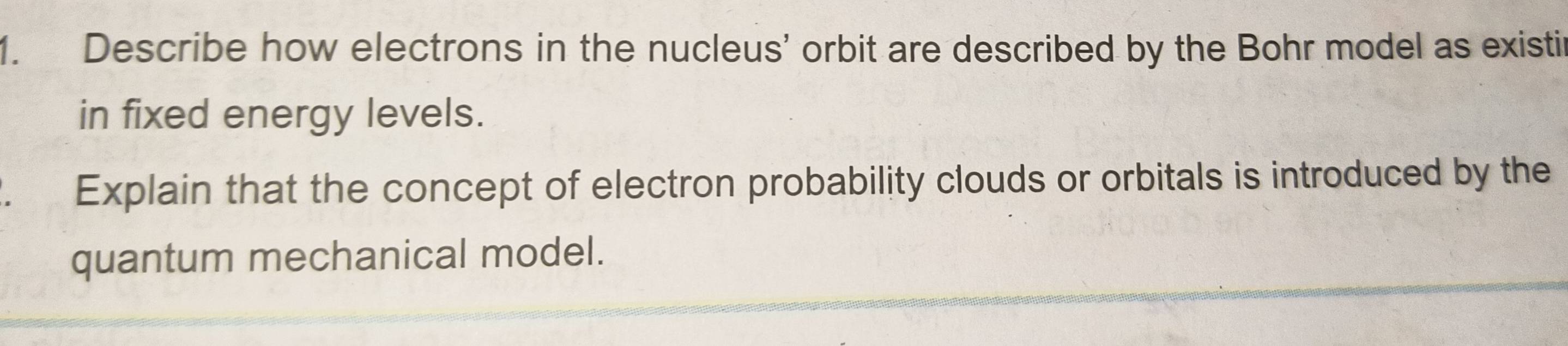 Solved: Describe how electrons in the nucleus' orbit are described by ...