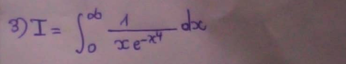 3 I=∈t _0^((∈fty)frac 1)xe^(-x^4)dx