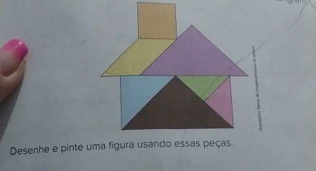 Desenhe e pinte uma figura usando essas peças.