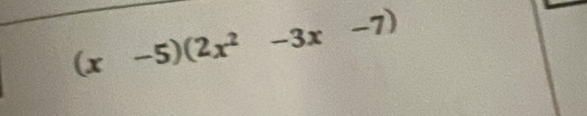 (x-5)(2x^2-3x-7)