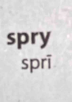 spry 
sprī